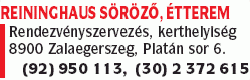   - F & S Gastro Kft. Reininghaus Söröző, Étterem